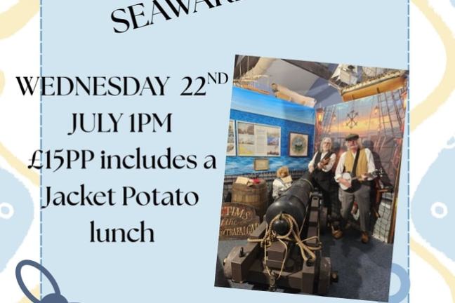 Poster for Sea Shanties with Seaward event on July 22nd, featuring musicians and a cannon, includes lunch info.